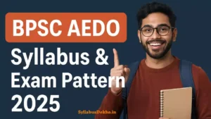 BPSC AEDO Syllabus & Exam Pattern 2025 PDF Download